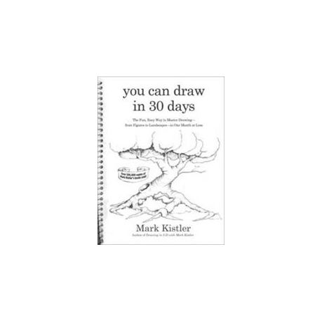 You Can Draw in 30 Days by Mark Kistler