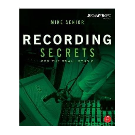 Recording Secrets for the Small Studio | Buy Online in South Africa |  