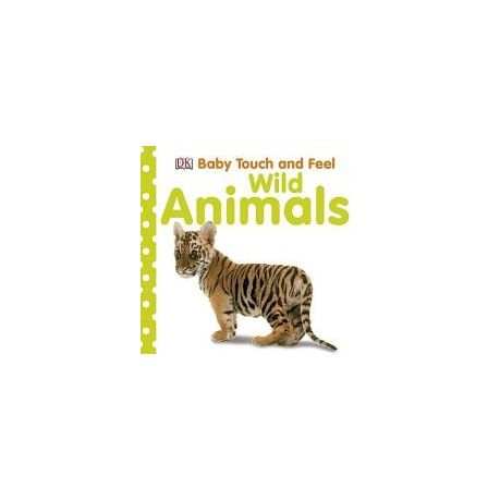 Baby Touch and Feel: Wild Animals | Buy Online in South Africa |  