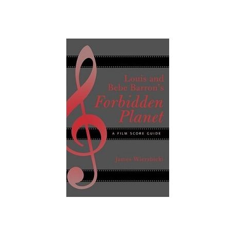 Louis And Bebe Barron S Forbidden Planet A Film Score Guide Buy Online In South Africa Takealot Com