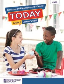 Economic and Management Sciences Today Grade 8 Learner's Book : Grade 8 ...