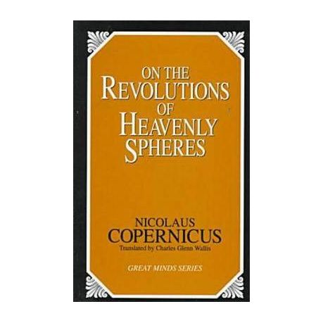 On the Revolutions of Heavenly Spheres (Great Minds Series