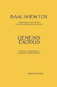 Baal Shem Tov Genesis Exodus - 