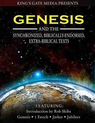 Genesis and the Synchronized, Biblically Endorsed, Extra-Biblical