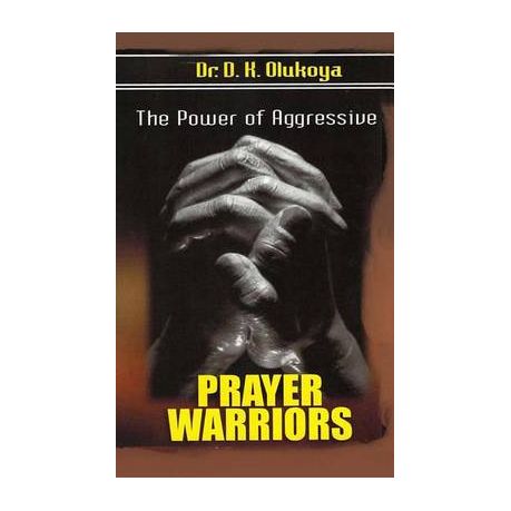 The Power Of Aggressive Prayer Warriors Buy Online In South Africa Takealot Com