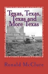 Texas, Texas, Texas and More Texas: Pictures From Texas