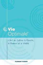 Vie Optimale L Art De Cultiver La R Ussite Le Bonheur Et La Vitalit Buy Online In South