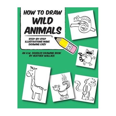 How to Draw Wild Animals: Step-by-Step Illustrations Make Drawing Easy |  Buy Online in South Africa 