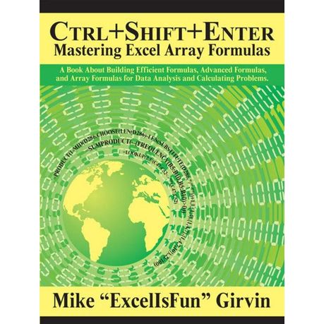 Ctrl+shift+enter Mastering Excel Array Formulas Pdf