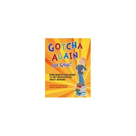 Gotcha Again For Guys More Nonfiction Books To Get Boys Excited About Reading Ebook - 