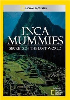Inca Mummies:Secrets of The Lost Worl - (Region 1 Import DVD)