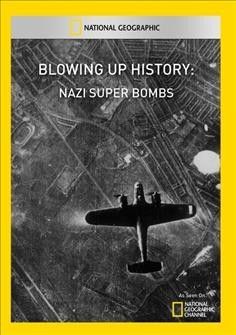 Blowing up History:Nazi Super Bombs - (Region 1 Import DVD)