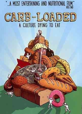 Carb Loaded:Culture Dying to Eat - (Region 1 Import DVD)