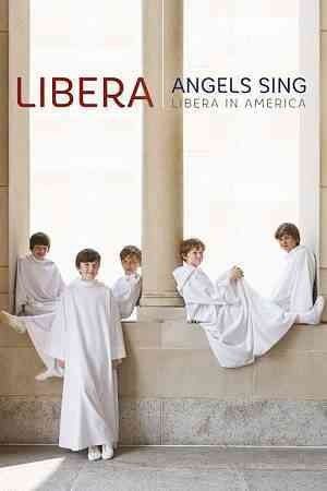 Angels Sing - Libera In America (CD)
