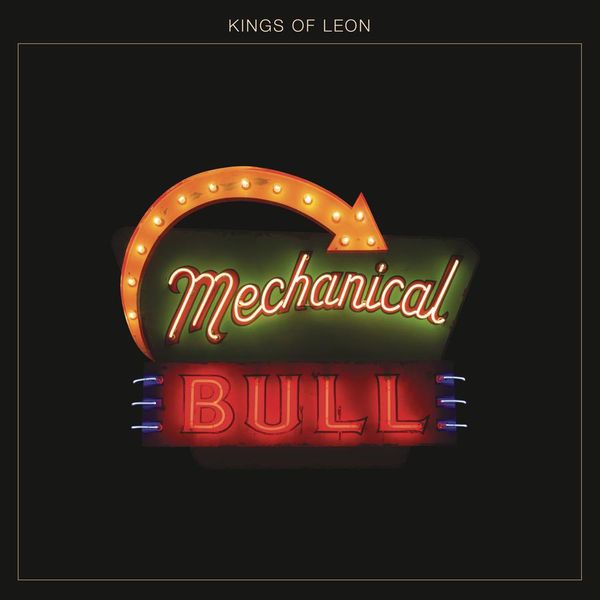Kings Of Leon - Mechanical Bull