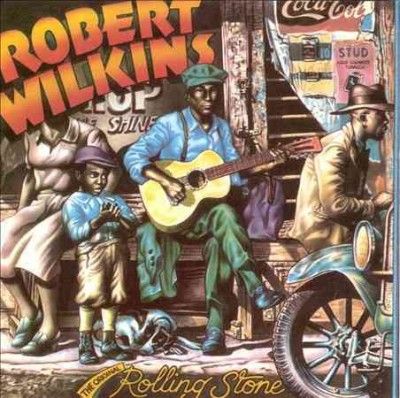 Robert Wilkins - Original Rolling Stone (Vinyl)