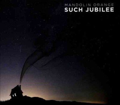 Mandolin Orange - Such Jubilee (Vinyl)