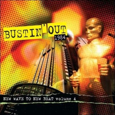 Various - Bustin Out 1984: New Wave To New B V4 (Vinyl)