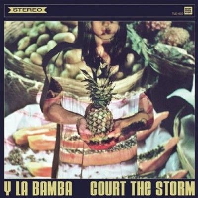 Y La Bamba - Court The Storm (Vinyl)
