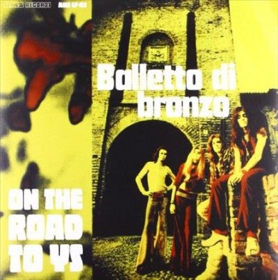 Balletto Di Bronzo - On The Road To Ys And Beyond (Vinyl)