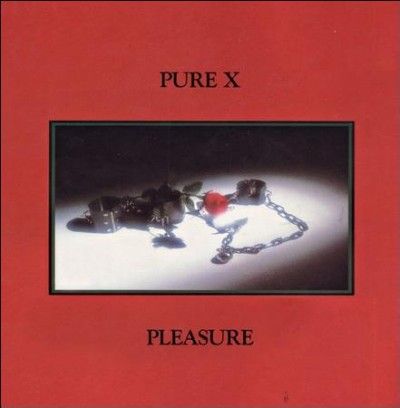 Pure X - Pleasure (Vinyl)