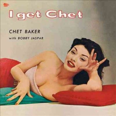 Chet Baker - I Get Chet (Vinyl)