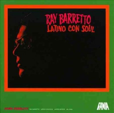 Ray Barretto - Latino Con Soul (Vinyl)