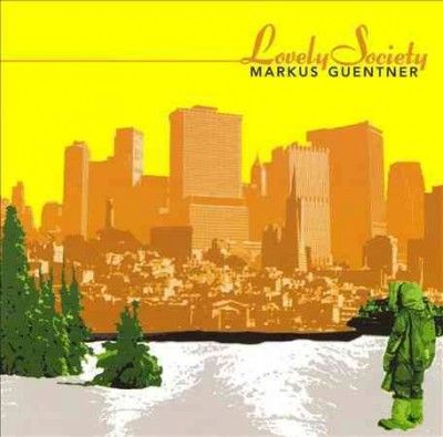 Markus Guentner - Lovely Society (Vinyl)