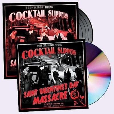 Cocktail Slippers - Saint Valentine's Day Massacre (Vinyl)