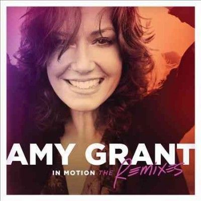 Amy Grant - In Motion: Remixes (Vinyl)