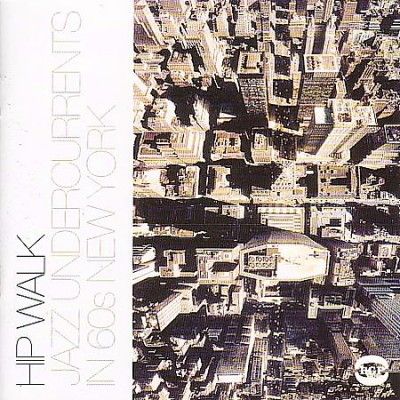 Hip Walk:Jazz Undercurrents in 60s Ne - (Import Vinyl Record)