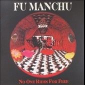 Fu Manchu - No One Rides For Free (Vinyl)