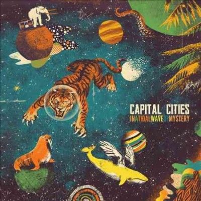 Capital Cities - In A Tidal Wave Of Mystery (Vinyl)