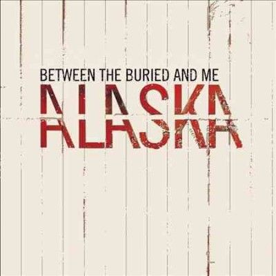 Between The Buried A - Alaska (Vinyl)