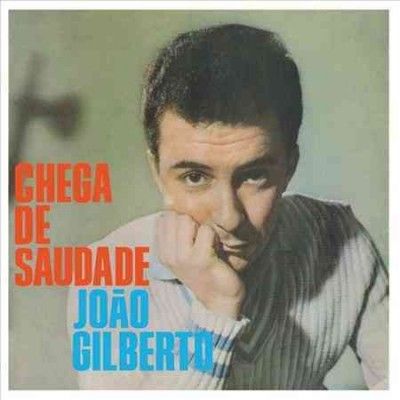 Joao Gilberto - Chega De Saudade (Vinyl)