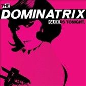 Dominatrix - Dominatrix Sleeps Tonight (Vinyl)