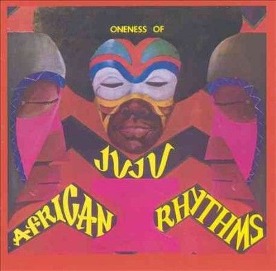 Oneness Of Juju - African Rhythms (Vinyl)