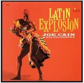 Joe Cain - Latin Explosion (Vinyl)