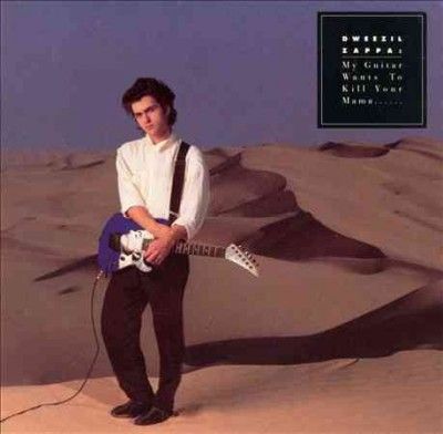 Dweezil Zappa - My Guitar Wants To Kill Your Mama (Vinyl)