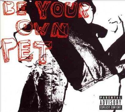 Be Your Own Pet - (Import Vinyl Record)