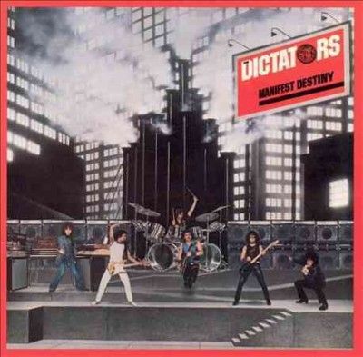 Dictators - Manifest Destiny (Vinyl)