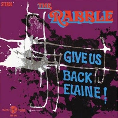 Rabble - Give Us Back Elaine (Vinyl)