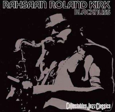 Rahsaan Roland Kirk - Blacknuss (Vinyl)