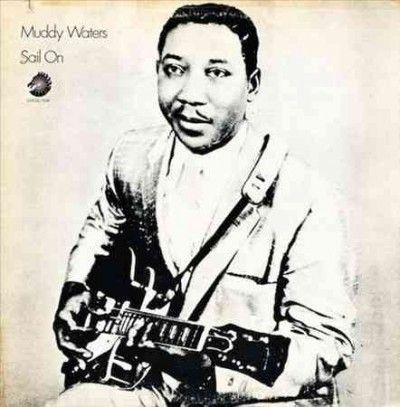 Muddy Waters - Sail On (Vinyl)