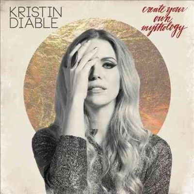 Kristin Diable - Create Your Own Mythology (Vinyl)