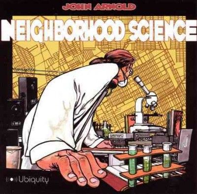John Arnold - Neighborhoood Science (Vinyl)