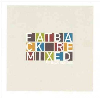 Fatback - Remixed (Vinyl)