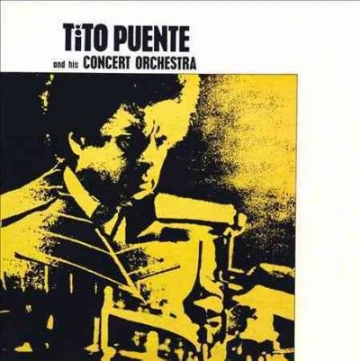 Tito Puente - Tito Puente And His Concert Orchestra (Vinyl)