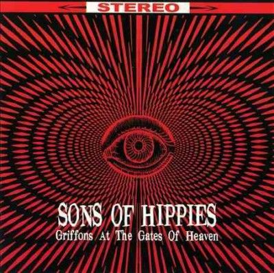 Sons Of Hippies - Griffons At The Gates Of Heaven (Vinyl)