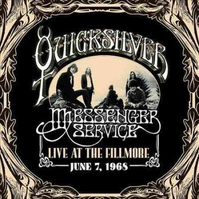 Quicksilver Messenge - Live At The Fillmore: June 7 1968 (Vinyl)